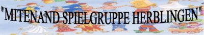Mitenand Spielgruppe Herblingen